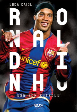 Ronaldinho. Uśmiech futbolu