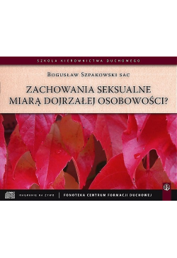 Zachowania seksualne miarą...