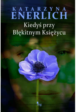 Kiedyś przy błękitnym księżycu