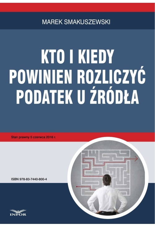 Kto i kiedy powinien rozliczyć podatek u źródła