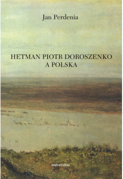 Hetman Piotr Doroszenko a...