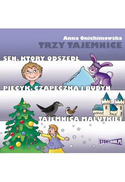 Trzy tajemnice. Sen, który...