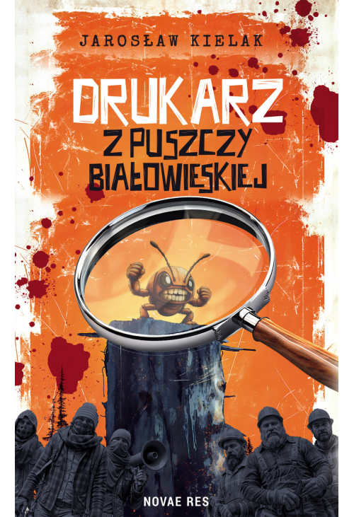 Drukarz z Puszczy Białowieskiej