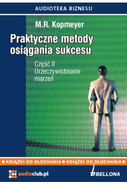 „Urzeczywistnianie marzeń”....