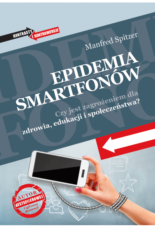 Epidemia smartfonów. Czy jest zagrożeniem dla zdrowia, edukacji i społeczeństwa?