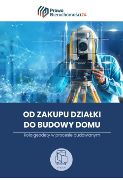 Od zakupu działki do budowy...