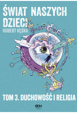 Świat naszych dzieci. Tom...