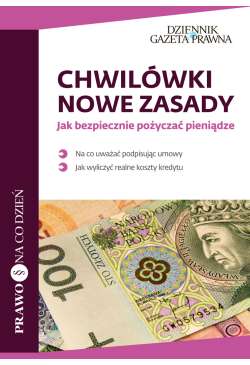 Chwilówki. Nowe zasady. Jak...