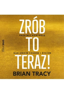 Zrób to teraz! Przejmij...