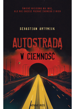 Autostradą w ciemność