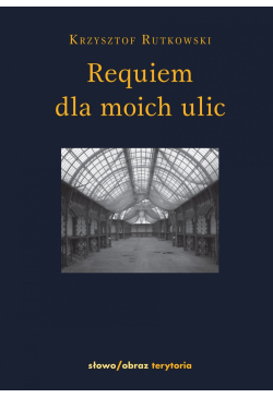 Requiem dla moich ulic