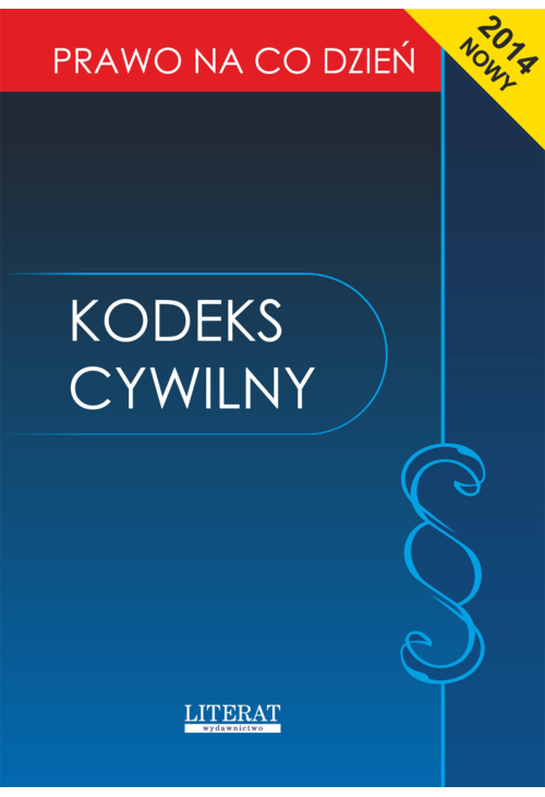 Kodeks cywilny 2014. Stan prawny na dzień 1 stycznia 2014 roku