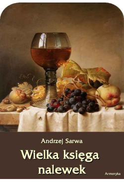 Wielka księga nalewek. 602...