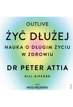 Żyć dłużej. Nauka o długim...