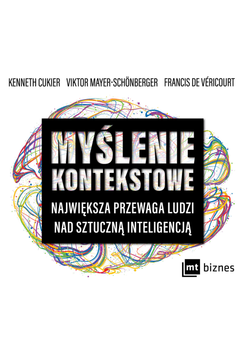 Myślenie kontekstowe. Największa przewaga ludzi nad sztuczną inteligencją