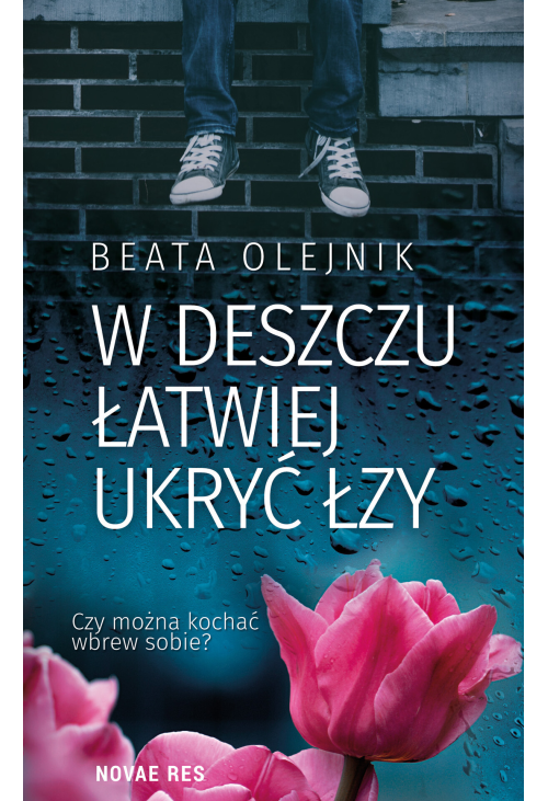 W deszczu łatwiej ukryć łzy