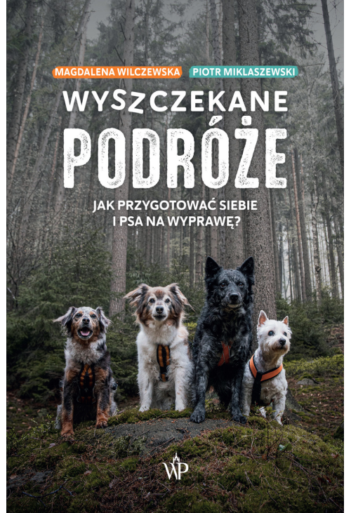 Wyszczekane podróże. Jak przygotować siebie i psa na wyprawę