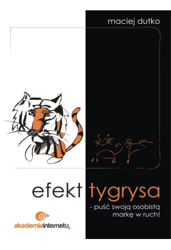 Efekt tygrysa - puść swoją...