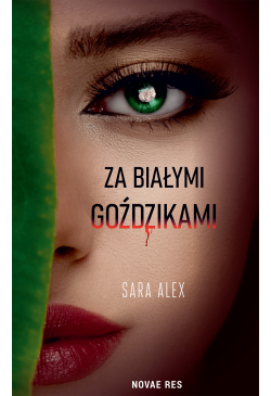 Za białymi goździkami