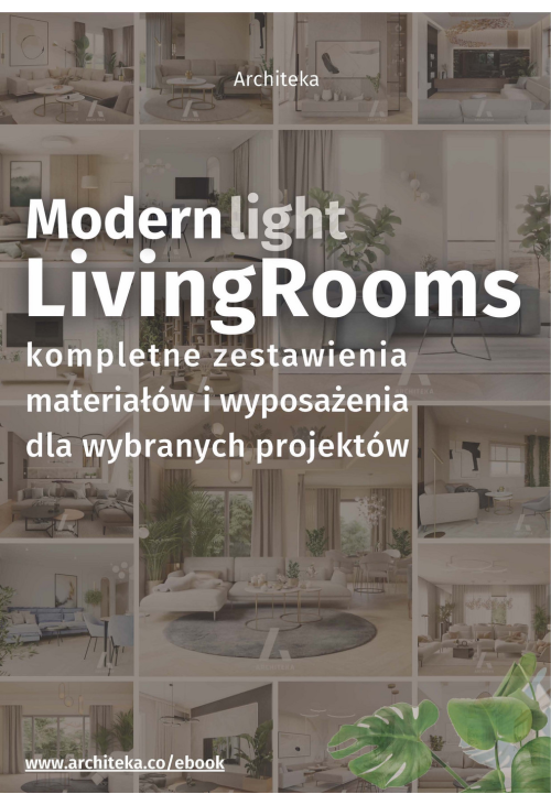 Nowoczesny pokój dzienny - przydatne rozwiązania. Katalog z zestawieniami materiałów i wyposażenia