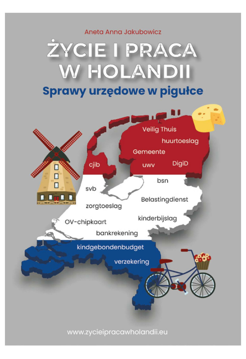 Życie i praca w Holandii. Sprawy urzędowe w pigułce