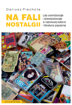 Na fali nostalgii. Lata...