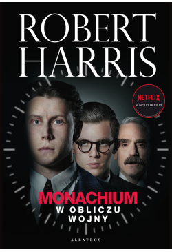 Monachium. W obliczu wojny