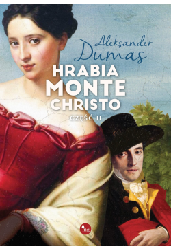 Hrabia Monte Christo część 2