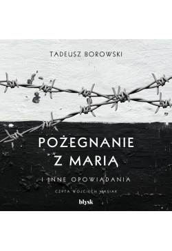 Pożegnanie z Marią i inne...