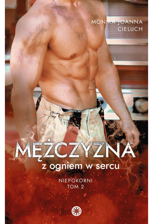 Mężczyzna z ogniem w sercu