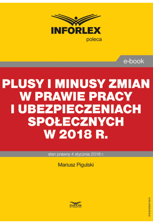 Plusy i minusy zmian w prawie pracy i ubezpieczeniach społecznych w 2018 r.