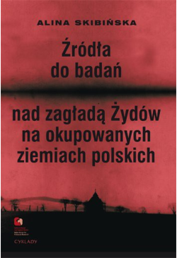 Źródła do badań nad zagładą...