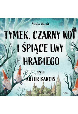 Tymek, Czarny Kot i śpiące...