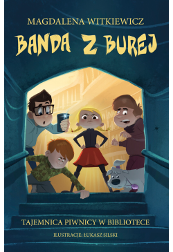 Banda z Burej. Tajemnica...