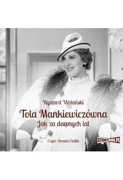 Tola Mankiewiczówna. Jak za...