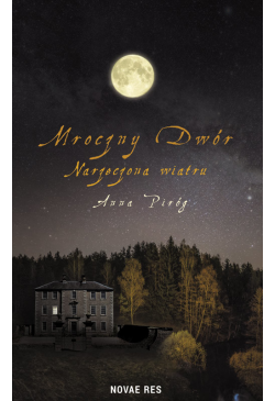 Mroczny Dwór. Narzeczona...