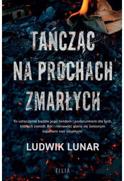 Tańcząc na prochach zmarłych