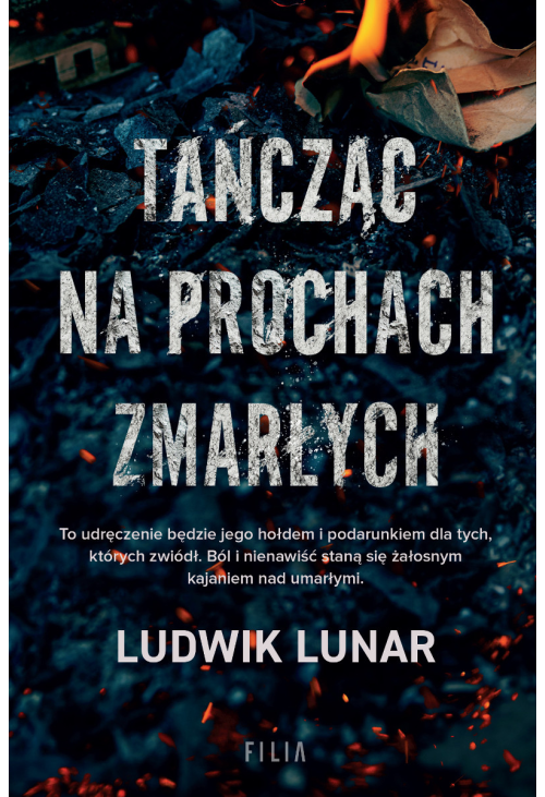 Tańcząc na prochach zmarłych