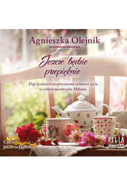 Jeszcze będzie przepięknie