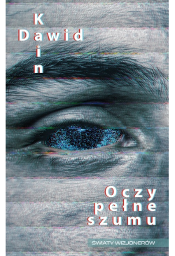 Oczy pełne szumu