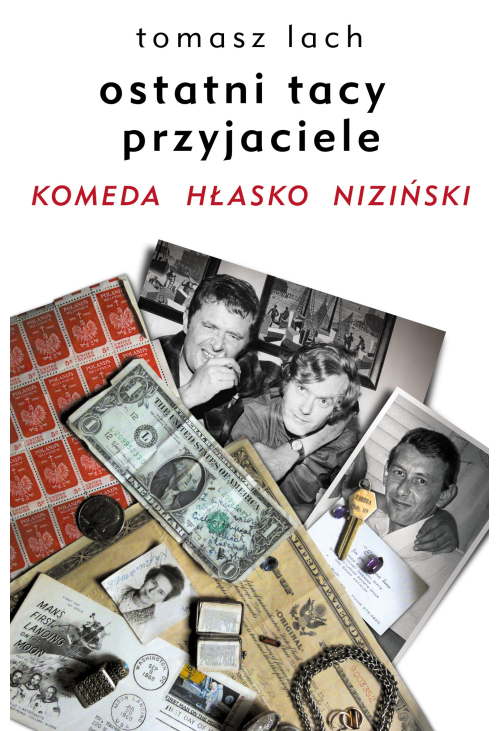 Ostatni tacy przyjaciele. Komeda. Hłasko. Niziński