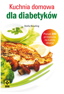 Kuchnia domowa dla diabetyków