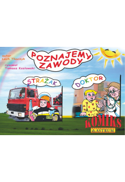 Poznajemy zawody. Strażak,...