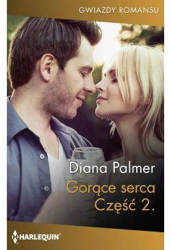 Gorące serca. Część II