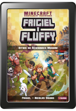 Frigiel i fluffy. Bitwa na...