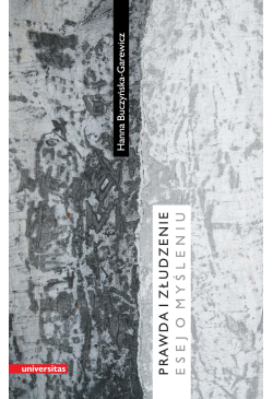 Prawda i złudzenie. Esej o...