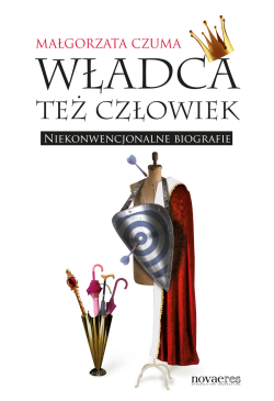Władca też człowiek....