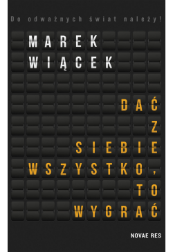 Dać z siebie wszystko, to...