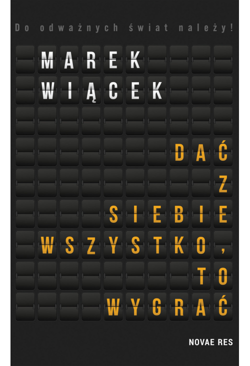Dać z siebie wszystko, to wygrać