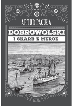 Dobrowolski i skarb z Meroe